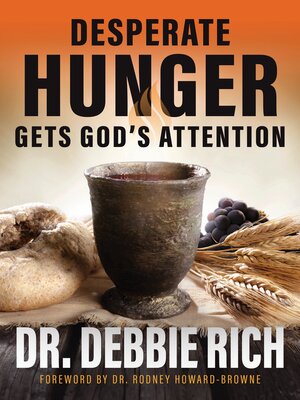 cover image of Desperate Hunger Gets God's Attention